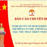 Phân viện Học viện Hành chính Quốc gia tại Thành phố Hồ Chí Minh tổ chức Báo cáo chuyên đề “Nghị quyết số 98/2023/QH15 về thí điểm cơ chế, chính sách đặc thù phát triển TP. HCM” nhân dịp kỷ niệm ngày Nhà giáo Việt Nam 20 tháng 11 năm 2023